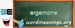 WordMeaning blackboard for argemone